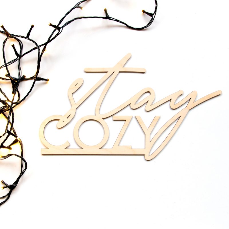 Houten tekst stay cozy
